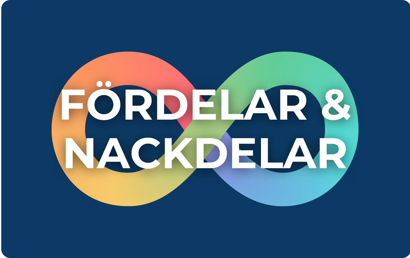 Fördelar och nackdelar